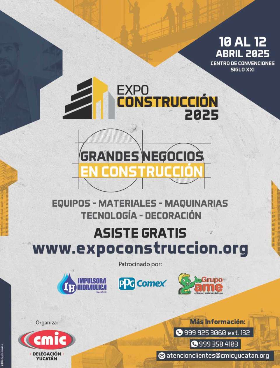 Expo Construccion Yucatan, del 10 al 12 de Abril 2025, Centro de Convenciones Siglo XXI Expo Construccion Yucatan, del 10 al 12 de Abril 2025, Centro de Convenciones Siglo XXI