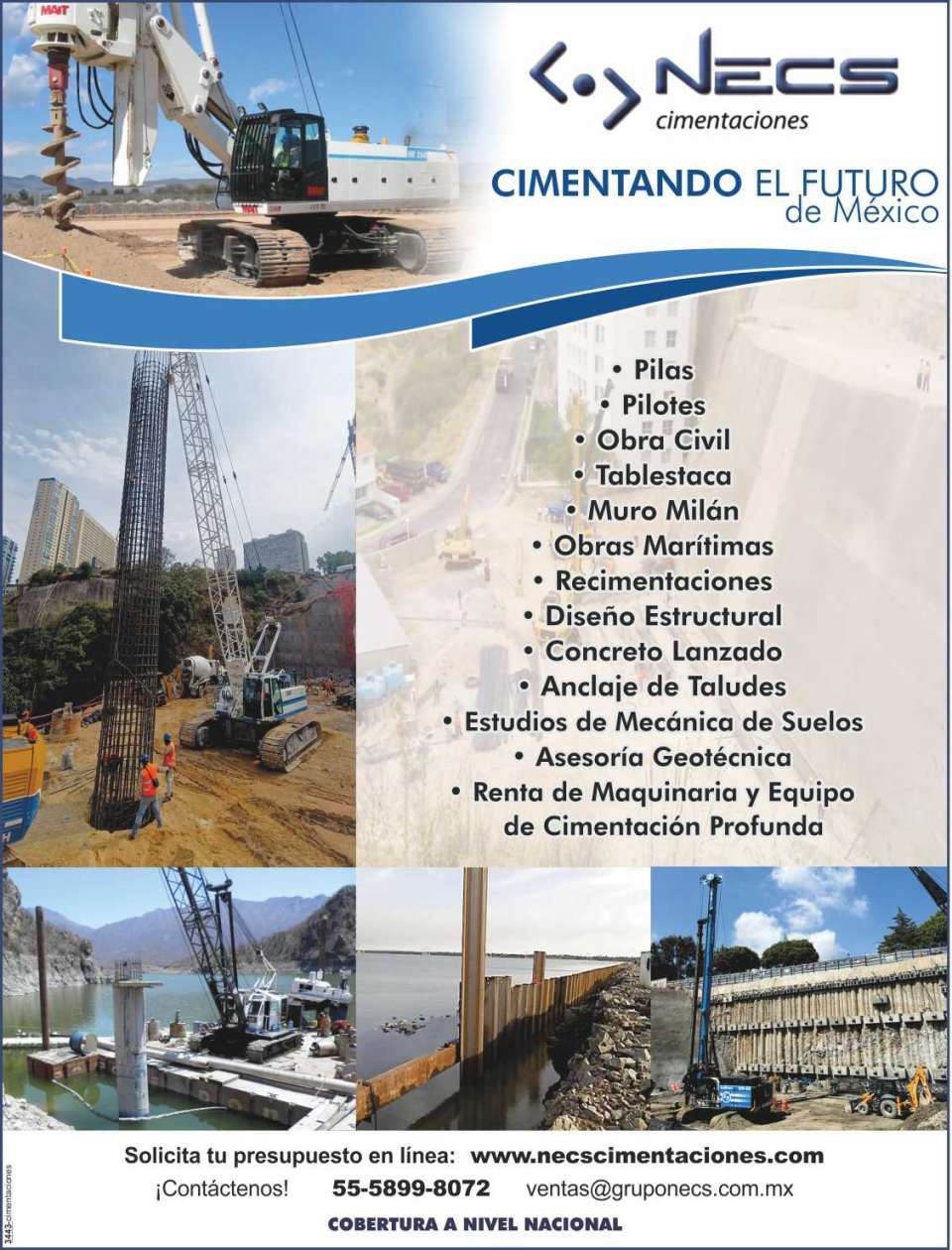 Pilas, Pilotes, Tablestaca, Muro Milan, Obras Maritimas, Recimentaciones, Concreto Lanzado, Anclaje de Taludes, Estudios de Mecanica de Suelos, Asesoria Geotecnica, Equipo de Cimentacion Profunda