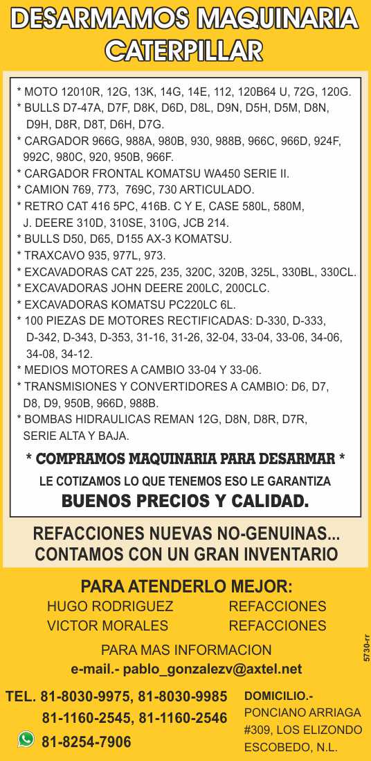 New non-genuine spare parts: Komatsu, JD, Cat, Case. Transmissions, engines in exchange, converters, hydraulic pumps. We buy machinery to disarm. Refacciones y Maquinaria del Norte New non-genuine spare parts: Komatsu, JD, Cat, Case. Transmissions, engines in exchange, converters, hydraulic pumps. We buy machinery to disarm. Refacciones y Maquinaria del Norte