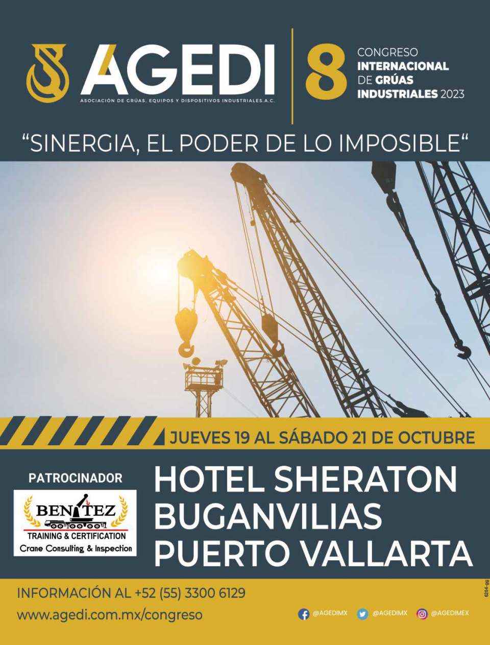 8o Congreso Internacional de Gruas Industriales AGEDI. Puerto Vallarta, del 19 al 21 de Octubre 2023. 8o Congreso Internacional de Gruas Industriales AGEDI. Puerto Vallarta, del 19 al 21 de Octubre 2023.