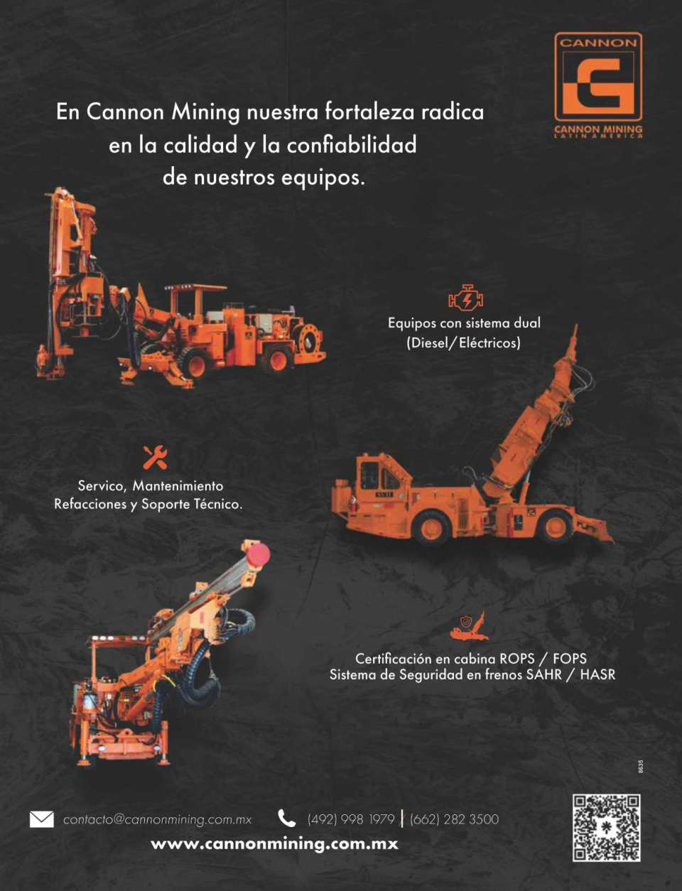 At Cannon Mining our strength lies in the quality and reliability of our equipment At Cannon Mining our strength lies in the quality and reliability of our equipment