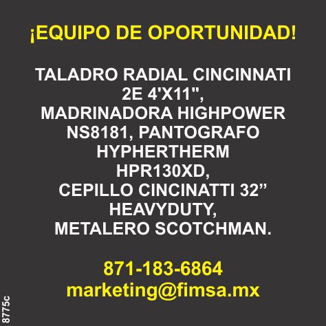 Taladro radial Cincinnati 2E 4"x11", madrinadora Highpower NS8181, pantografo Hyphertherm HPR130XD, cepillo Cincinnati 32" Heavyduty, metalero Scotchman Taladro radial Cincinnati 2E 4"x11", madrinadora Highpower NS8181, pantografo Hyphertherm HPR130XD, cepillo Cincinnati 32" Heavyduty, metalero Scotchman