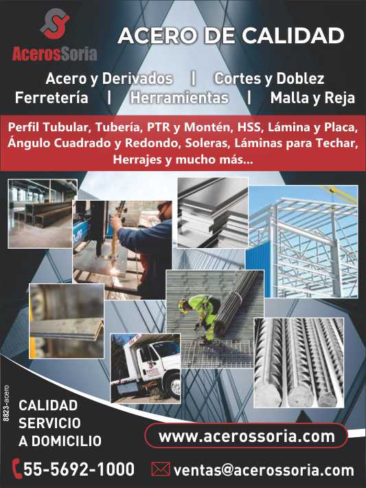 Acero de Calidad. Aceros y Derivados. Cortes y Doblez. Ferreteria. Herramientas. Malla y Reja. Perfil Tubular, Tuberia, PTR y Monten, HSS, Lamina y Placa, Angulo Cuadrado y Redondo, Soleras. Acero de Calidad. Aceros y Derivados. Cortes y Doblez. Ferreteria. Herramientas. Malla y Reja. Perfil Tubular, Tuberia, PTR y Monten, HSS, Lamina y Placa, Angulo Cuadrado y Redondo, Soleras.