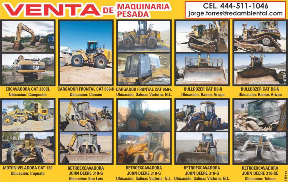 Excavadoras CAT 330CL, Cargador Frontal CAT 968H, CAT 950L, Bulldozer CAT D8R, CAT D8N, Motoniveladora CAT 120, Retroexcavadoras JOHN DEERE 310G y 310- SE. Maquinaria Pesada en Venta. Excavadoras CAT 330CL, Cargador Frontal CAT 968H, CAT 950L, Bulldozer CAT D8R, CAT D8N, Motoniveladora CAT 120, Retroexcavadoras JOHN DEERE 310G y 310- SE. Maquinaria Pesada en Venta.